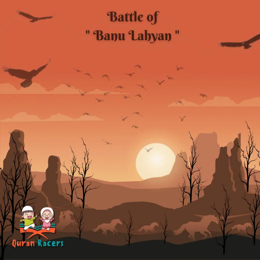🗡️ Battle of Banu Lihyan – Justice for the Fallen
