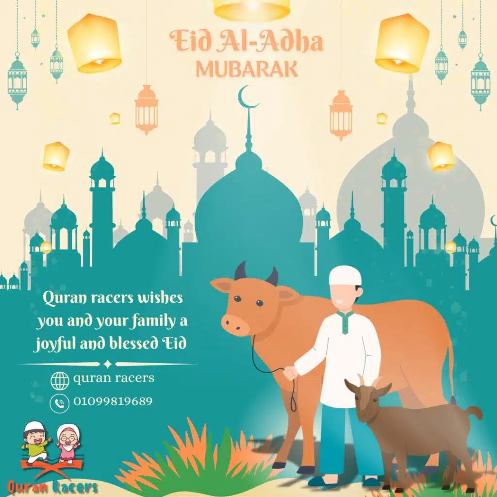 A Beautiful Eid al-Adha Message from QuranRacers – Filled with Blessings, Love & Gratitude