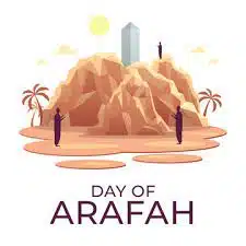 The Day of Arafah: Your Ultimate Chance for Divine Forgiveness, Mercy & Spiritual Breakthrough