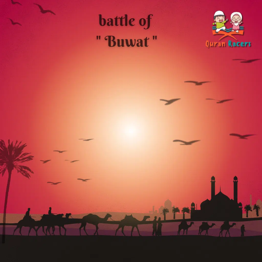 🐪 The Battle of Buwat – When Intentions Were the Real Victory