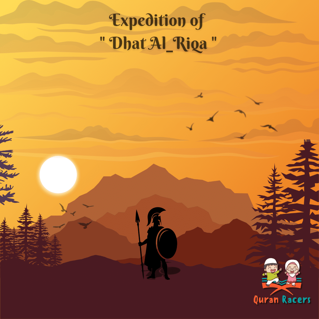 Expedition of Dhat al-Riqa – The Relentless Journey of the Believers 4 AH🏹